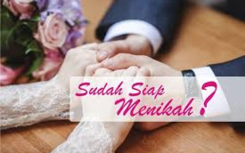 Menikahlah Ketika Sudah Benar-Benar Siap Menikahlah Ketika Sudah Benar-Benar Siap